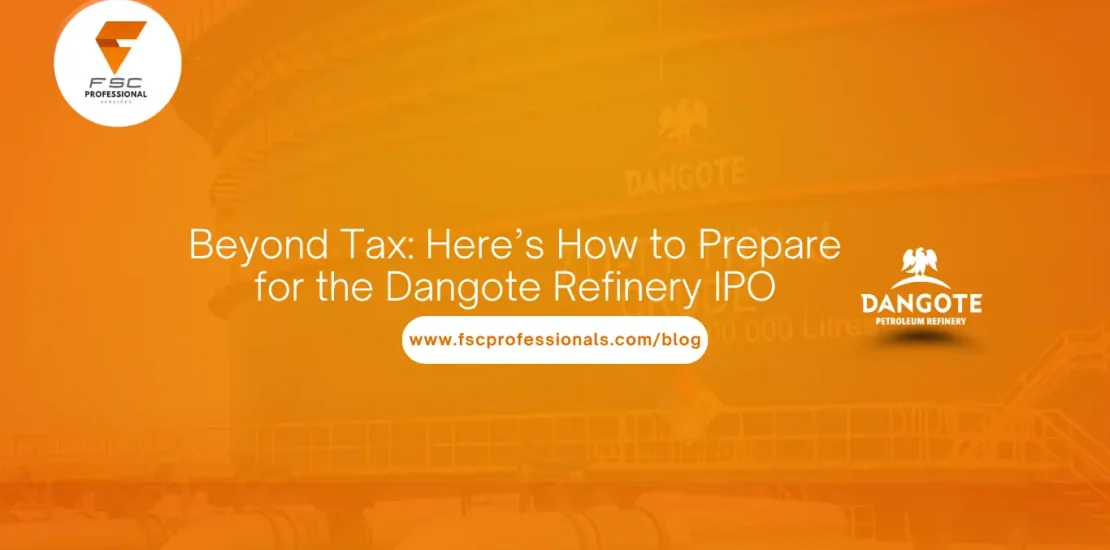Beyond Tax Here’s How to Prepare for the Dangote Refinery IPO